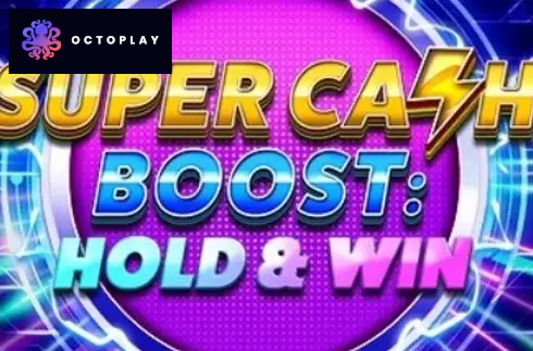 Super Cash Boost: Hold & Win